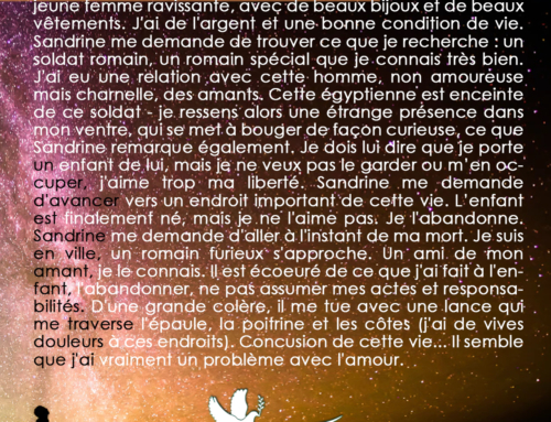 Mes vies antérieures – Témoignage 3 –