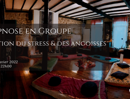 Hypnose Groupe : Gestion du stress / 21 Janvier 2022